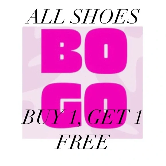 BOGO • ALL SHOES & BOOTS! • BUY 1, GET 1 FREE • Shoe Sale - Picture 2 of 6